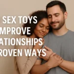 Do Sex Toys Improve Relationships? The Science Behind Pleasure & Connection