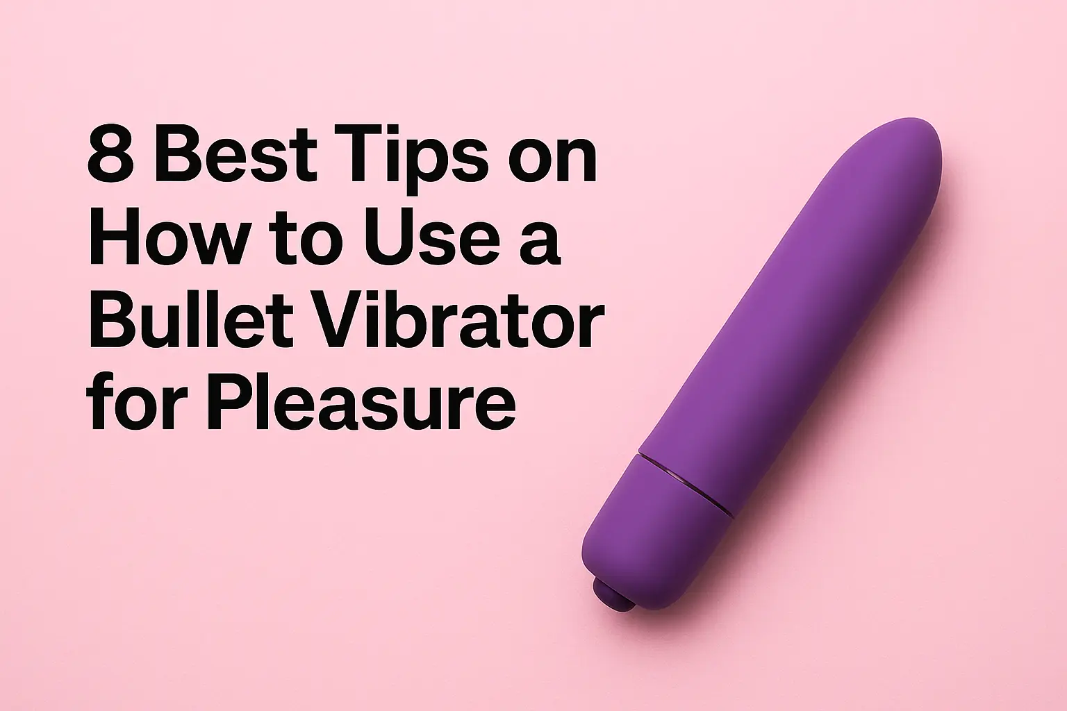 Woman enjoying self-care with a bullet vibrator, illustrating tips on how to use a bullet vibrator for maximum pleasure.