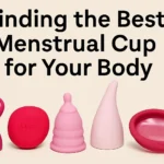 Ditching the Disposables: Finding the Best Menstrual Cup for You