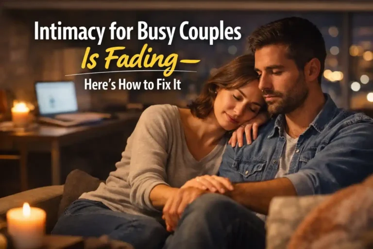 A busy couple relaxing together at home, showing emotional and physical intimacy for busy couples despite daily stress