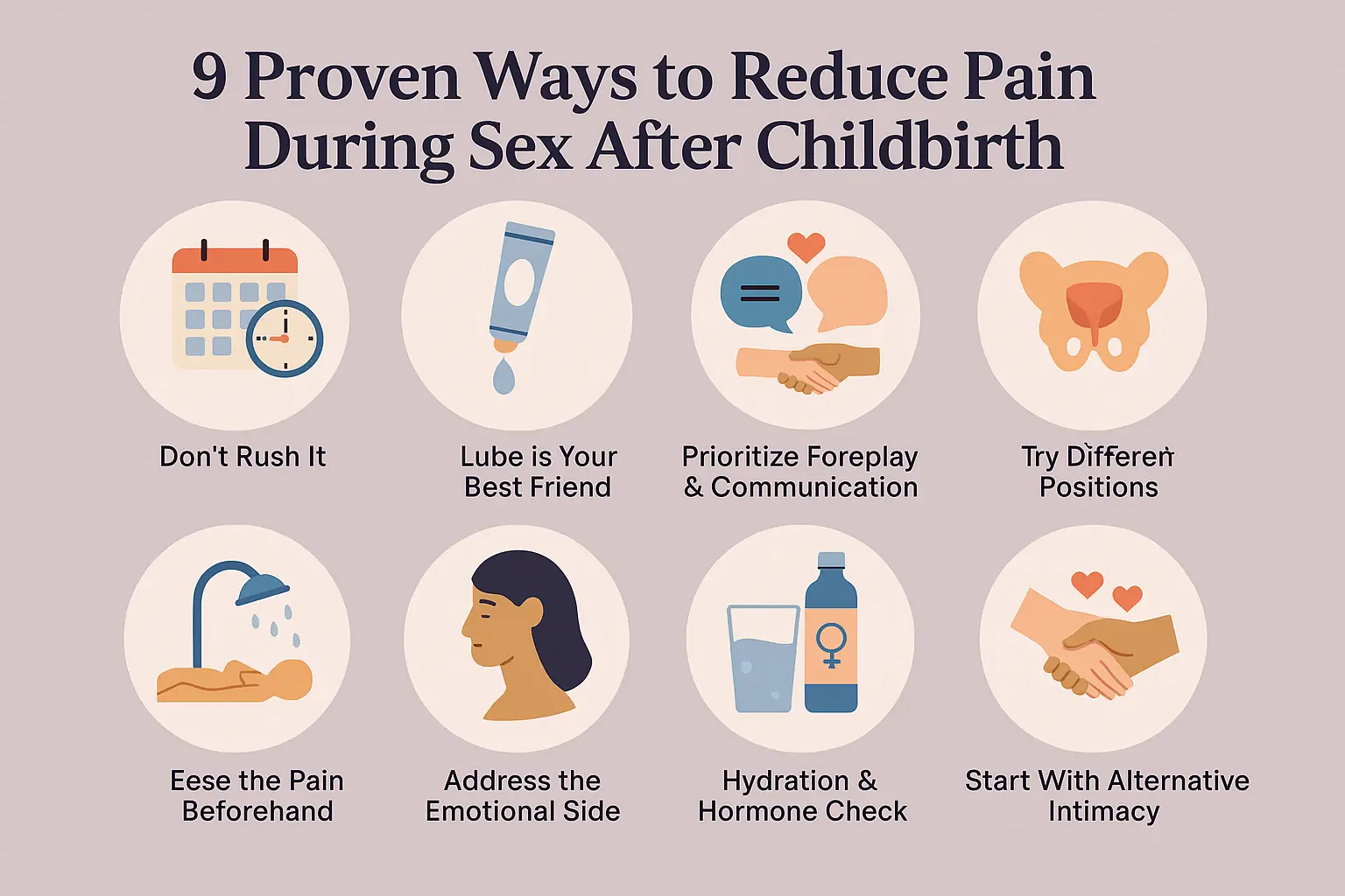 Infographic illustrating 9 proven ways to reduce pain during sex after childbirth, including tips like using lube, pelvic floor therapy, communication, and emotional healing for postpartum intimacy.